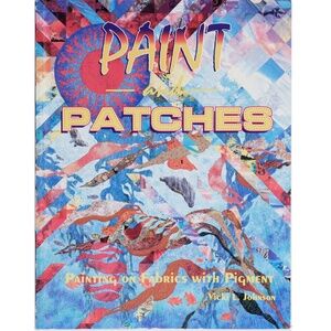 Paint and Patches by Vicki Johnson - book